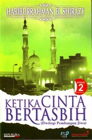 Ketika Cinta Bertasbih: Episode 2 by Habiburrahman El-Shirazy