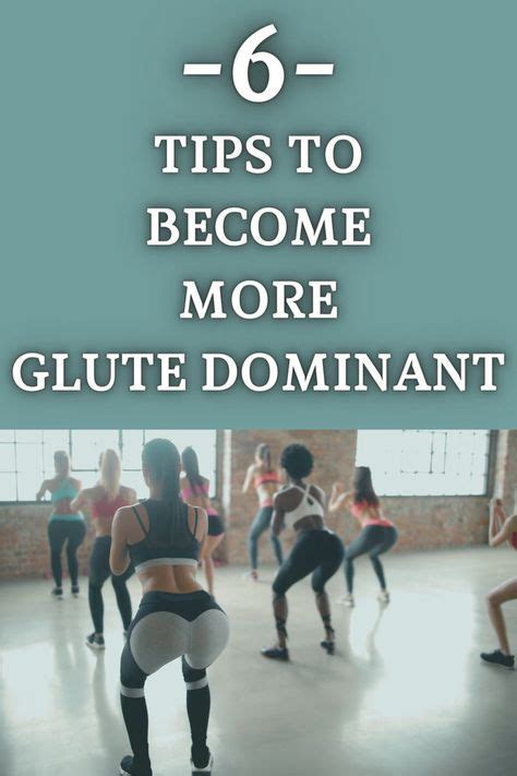 Learn how to become more glute dominant in your exercises to work ...