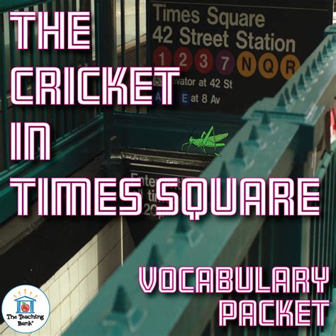 The Cricket in Times Square Vocabulary Packet | The Teaching Bank