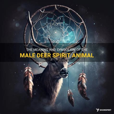 The Meaning And Symbolism Of The Male Deer Spirit Animal | ShunSpirit