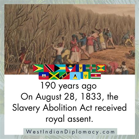 August 28, 1833 Slavery Abolition Act - West Indian Diplomacy