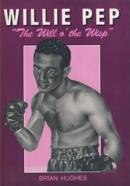 Willie Pep Quotes. QuotesGram