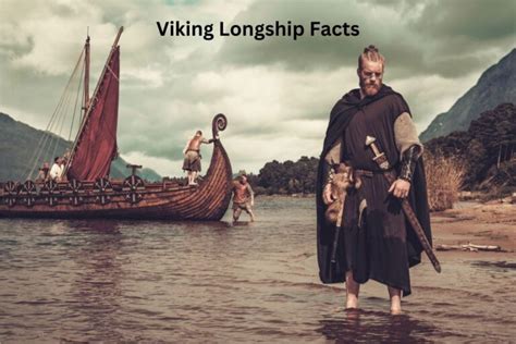 10 Viking Longship Facts - Have Fun With History