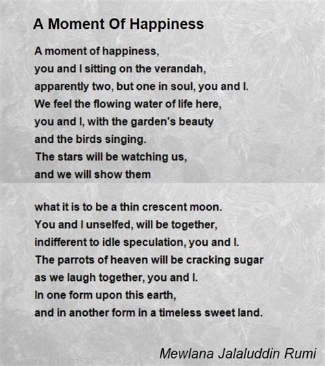 A Moment Of Happiness Poem by Mewlana Jalaluddin Rumi - Poem Hunter | Rumi poem, Poems ...