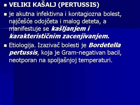 VELIKI KAALJ PERTUSSIS n je akutna infektivna i