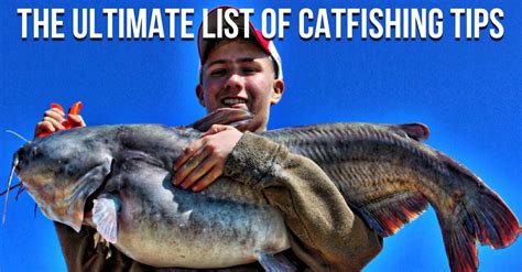 Catfishing Tips: The Ultimate List Of Catfishing Tips