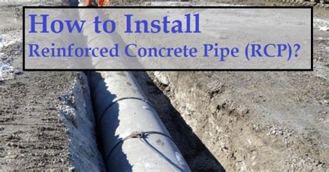 How to Install Reinforced Concrete Pipe (RCP)? - How To Guide - The ...