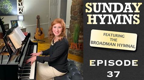 Sunday Hymns Episode 37 - YouTube