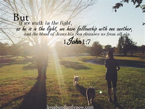 CHOOSING TO WALK IN THE LIGHT - LIVE ABUNDANTLY NOW