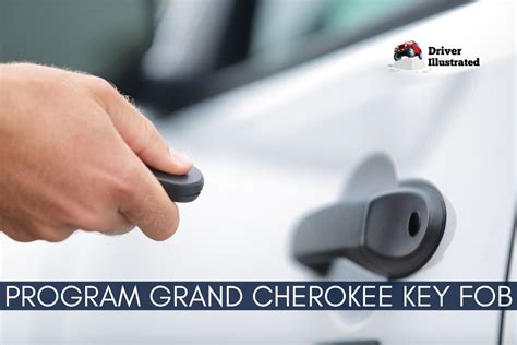 Steps to Program Jeep Grand Cherokee Key Fob, Without a Dealer ...