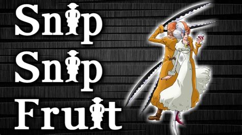 Snip Snip Fruit - Choki Choki no Mi - One Piece Devil Fruit - YouTube