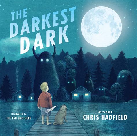 In Chris Hadfield's 'The Darkest Dark,' a Future Astronaut Faces His Deepest Fears | Space