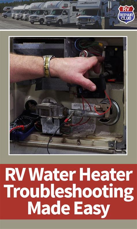 RV Water Heater Troubleshooting Made Easy | RV Repair Club | Rv water heater, Rv water, Rv repair