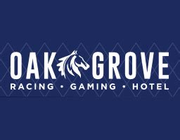 Oak Grove Racing, Gaming & Hotel | American Casino Guide Book