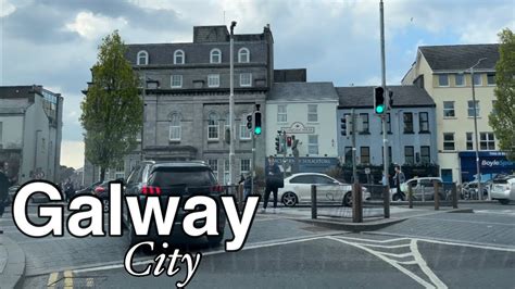 Galway City Centre [4K] Driving Downtown - Ireland 🇮🇪 - YouTube