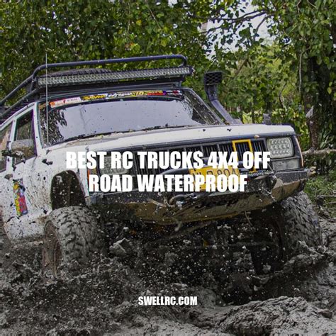 Best Waterproof RC Trucks 4x4 for Off-Road Adventures