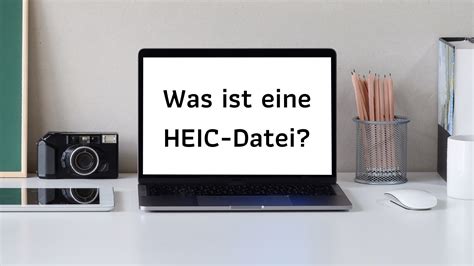 HEIC Datei: Alles, was Sie über HEIC Datei wissen sollten, auf einen Blick