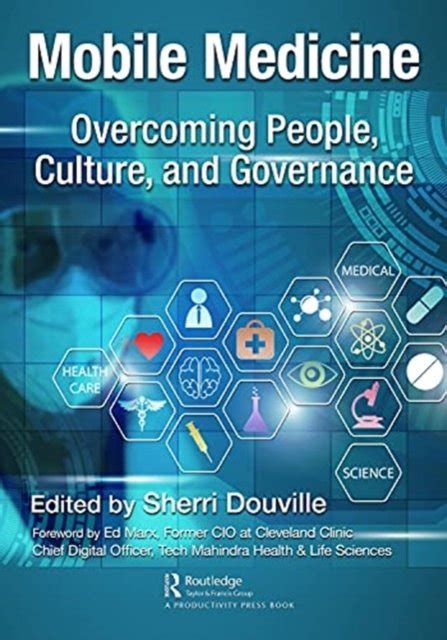 Mobile Medicine: Overcoming People, Culture, and Governance - Sherri Douville | Książka w Empik