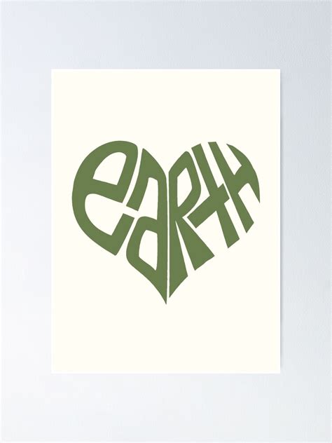 "Love The Earth." Poster for Sale by TheLoveShop | Redbubble