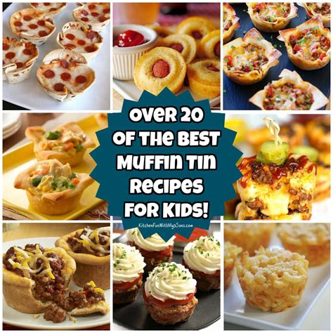 20+ Muffin Tin Recipes for Kids - Kitchen Fun With My 3 Sons