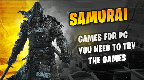 TOP 10 SAMURAI GAMES FOR PC/PS4 - YouTube