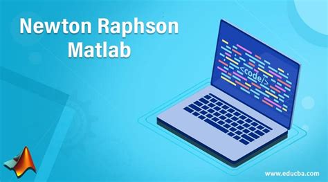 Newton Raphson Matlab | Learn the Examples of Newton Raphson Matlab