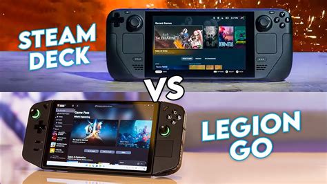 Lenovo Legion Go Vs Steam Deck | Finally a Worthy Rival? - YouTube