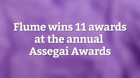 Flume wins 11 awards at the annual Assegai Awards