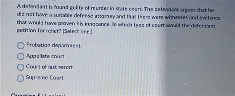 Solved A defendant is found guilty of murder in state court. | Chegg.com