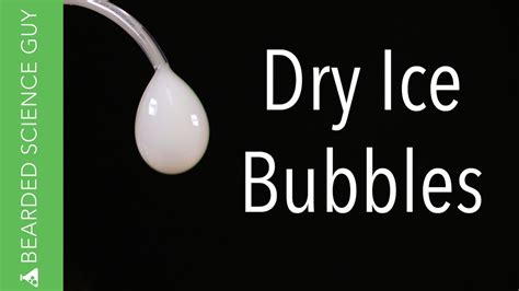 Questions About Dry Ice Bubbles