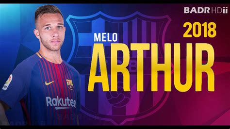 Arthur Melo Welcome To Fc Barcelona 2018 Skills, Assists & Goals - HD ...