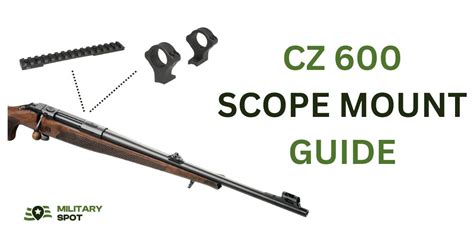 CZ 600 scope mounts & scope rings selection guide | Military Spot