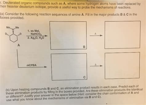 Solved 1. Deuterated organic compounds such as A, where some | Chegg.com