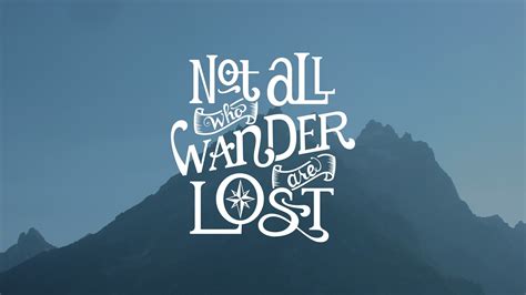 Not All Who Wander Are Lost text overlay HD wallpaper | Wallpaper Flare