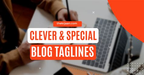 Clever & Special Blog Taglines With Strategies and Examples