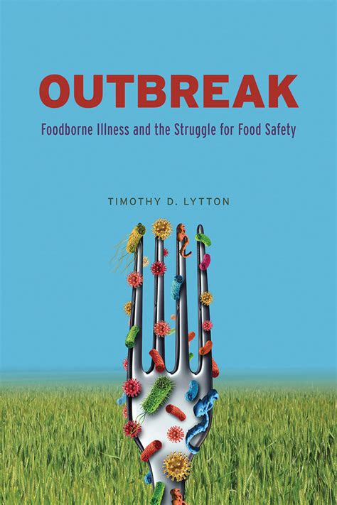 Figure - Outbreak: Foodborne Illness and the Struggle for Food Safety ...