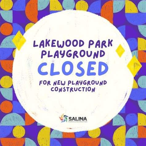 City of Salina closing Lakewood Park playground for construction