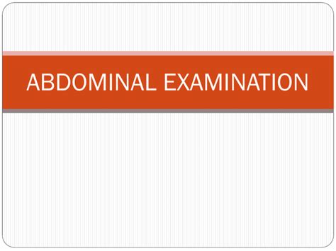 ABDOMINAL EXAMINATION