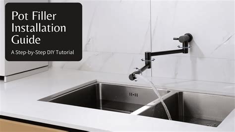 Pot Filler Installation Guide - A Step-by-Step DIY Tutorial — BO-HA