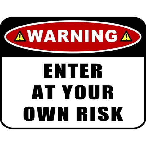 PCSCP Warning Enter at Your Own Risk 11 inch by 9.5 inch Laminated Funny Sign - Walmart.com ...