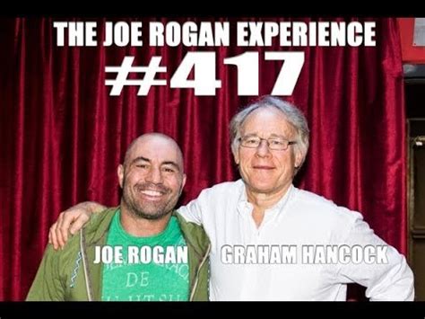 Joe Rogan Experience #417 - Graham Hancock - JRE Podcast