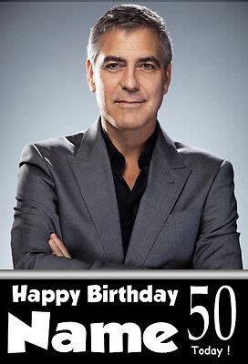 GEORGE CLOONEY Personalised Birthday Card 2 ANY NAME / AGE / RELATION ETC. | eBay