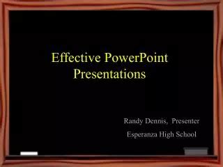 PPT - Quick & Dirty Tips for : Better PowerPoint Presentations Faster PowerPoint Presentation ...