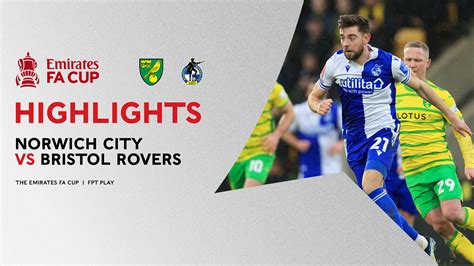 Norwich City - Bristol Rovers Highlights | FPT Play