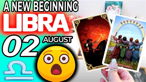 Libra ♎ A NEW BEGINNING horoscope for today AUGUST 2 2023 ♎ #libra ...