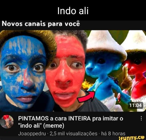 Indo ali Novos canais para você PINTAMOS a cara INTEIRA pra imitar o ...