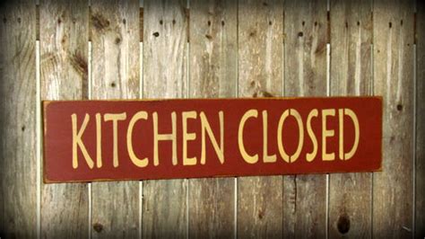 Kitchen Closed, Rustic Kitchen Sign – Woodticks Wood'n Signs