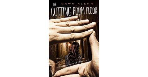 The Cutting Room Floor by Dawn Klehr — Reviews, Discussion, Bookclubs ...