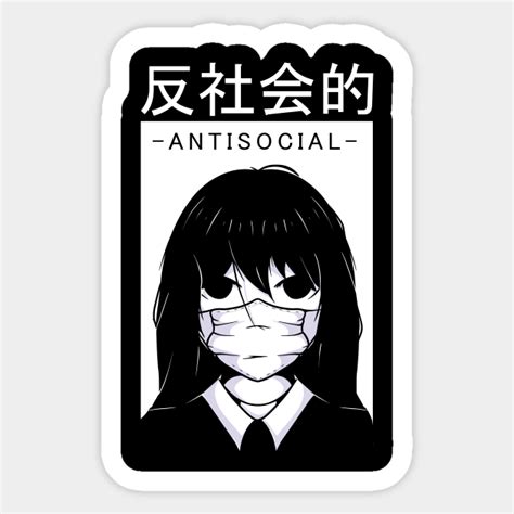 Antisocial Anime Design - Anime - Sticker | TeePublic