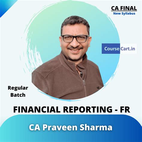 CA Final Financial Reporting FR – Regular Batch by CA PRAVEEN SHARMA ...